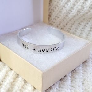 NOT A HUGGER BRACELET